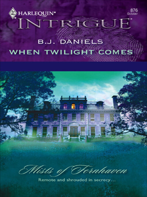 Title details for When Twilight Comes by B. J. Daniels - Available